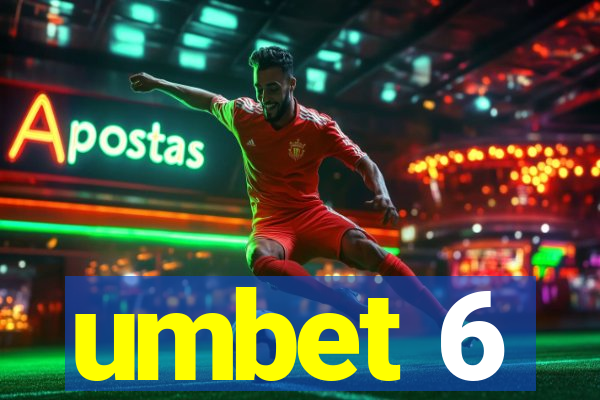 umbet 6